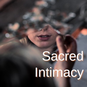 Sacred Intimacy